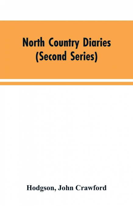 North country diaries (second series)
