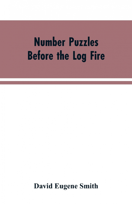 Number Puzzles Before the Log Fire