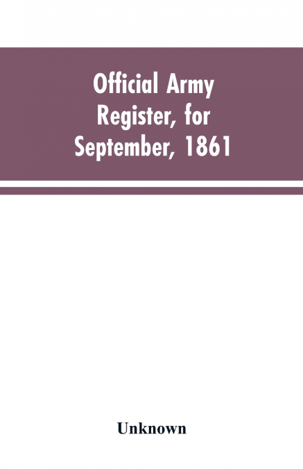 Official Army Register, for September, 1861