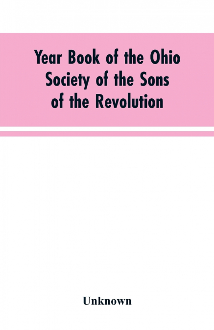 Year Book of the Ohio Society of the Sons of the Revolution