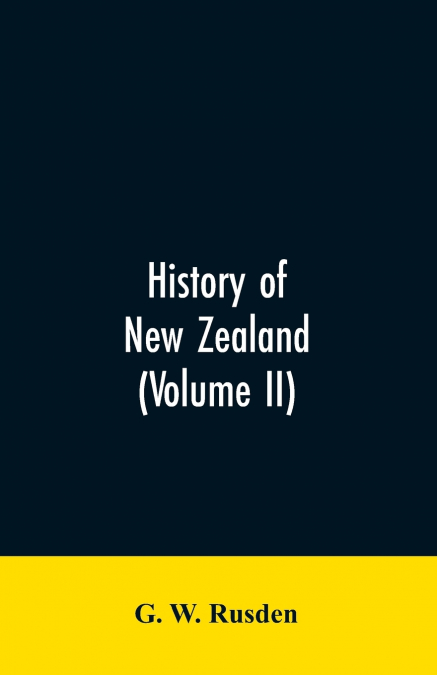 History of New Zealand (Volume II)