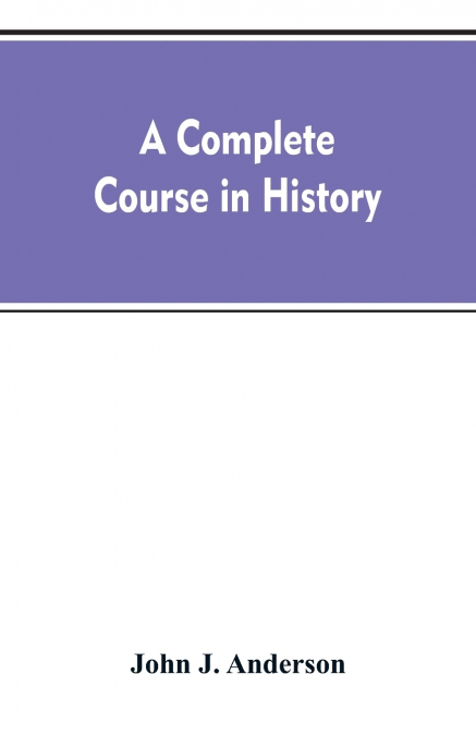 A complete course in history