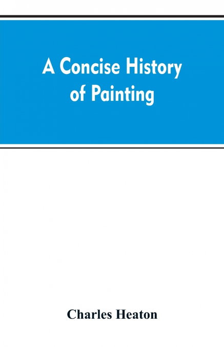 A concise history of painting