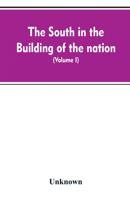 The South in the building of the nation