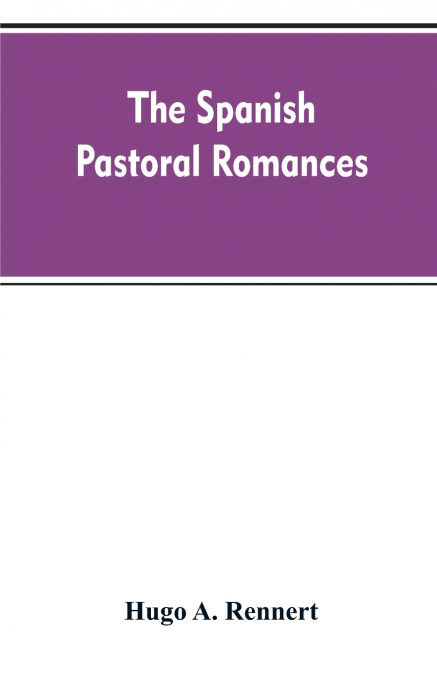 The Spanish Pastoral Romances