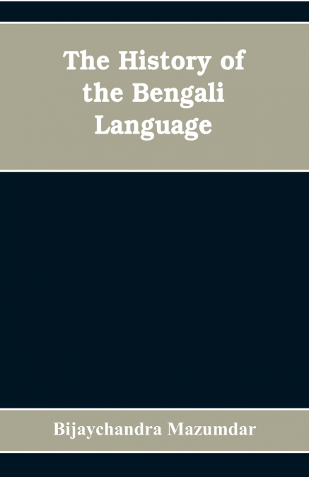 The History of the Bengali Language
