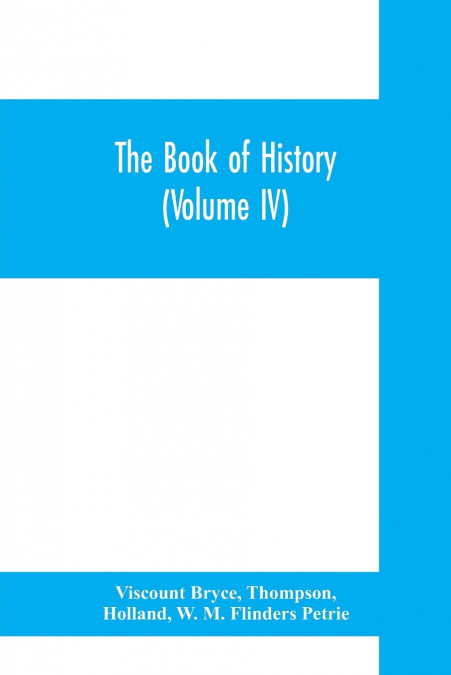 The book of history. A history of all nations from the earliest times to the present, with over 8,000 illustrations (Volume IV) The Middle East
