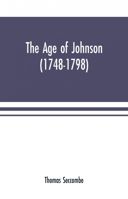 The age of Johnson (1748-1798)