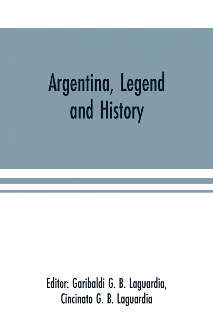 Argentina, Legend and History