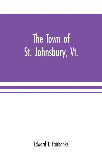 The town of St. Johnsbury, Vt.