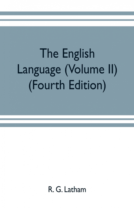 The English language (Volume II) (Fourth Edition)