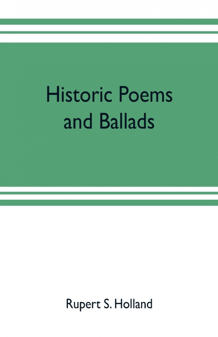 Historic poems and ballads