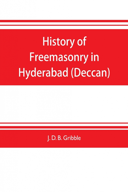 History of Freemasonry in Hyderabad (Deccan)