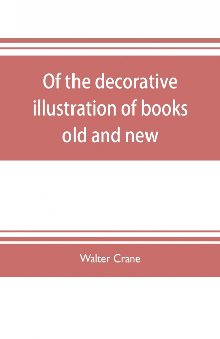 Of the decorative illustration of books old and new