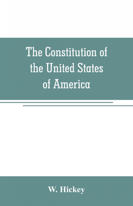 The Constitution of the United States of America