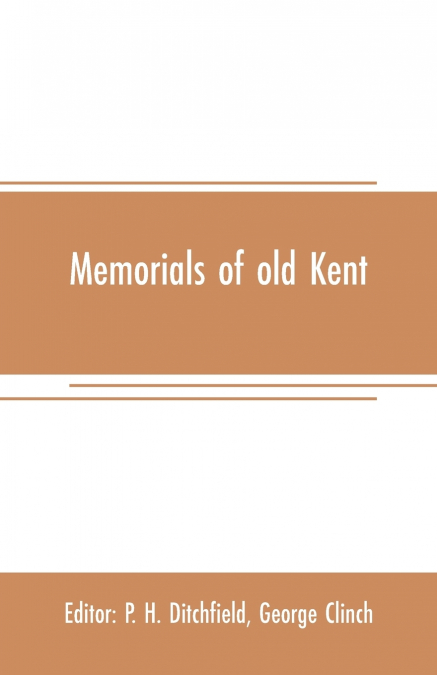 Memorials of old Kent