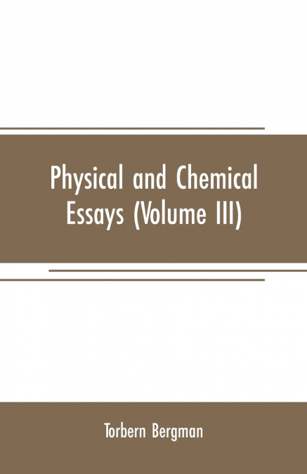 Physical and chemical essays (Volume III)