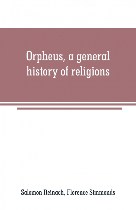 Orpheus, a general history of religions
