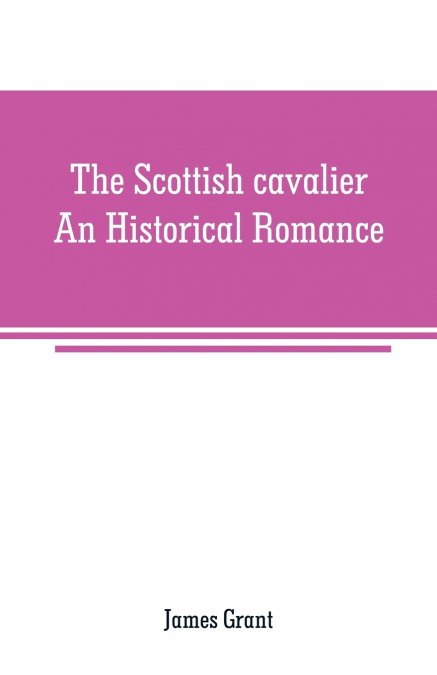 The Scottish cavalier