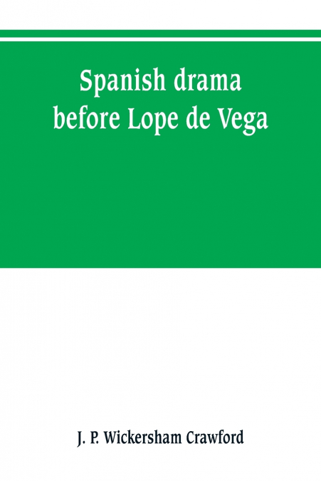 Spanish drama before Lope de Vega