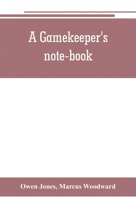 A gamekeeper’s note-book