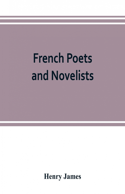 French poets and novelists