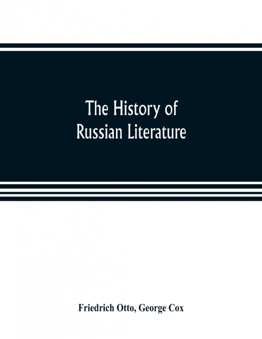 The history of Russian literature