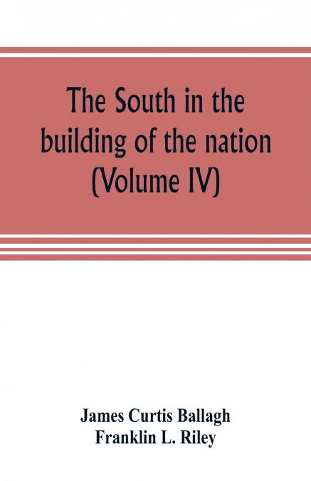 The South in the building of the nation