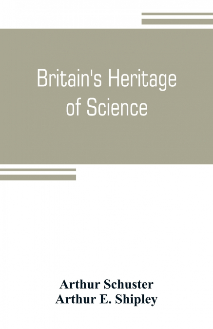 Britain’s heritage of science