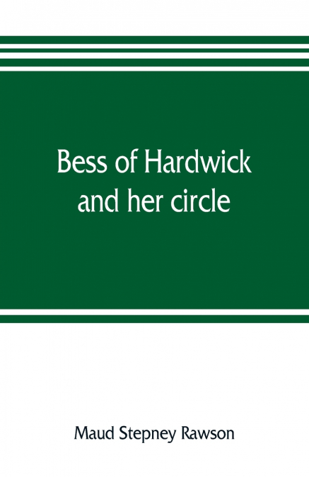 Bess of Hardwick and her circle