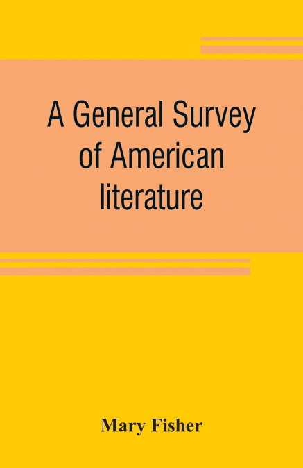 A general survey of American literature