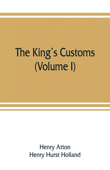 The king’s customs