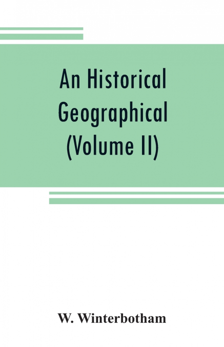 An historical, geographical, commercial and philosophical view of the American United States, and of the European settlements in America and the West-Indies (Volume II)