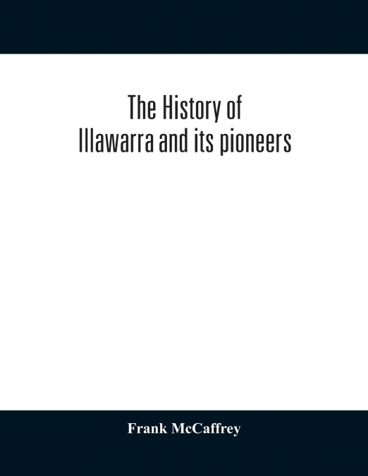 The history of Illawarra and its pioneers
