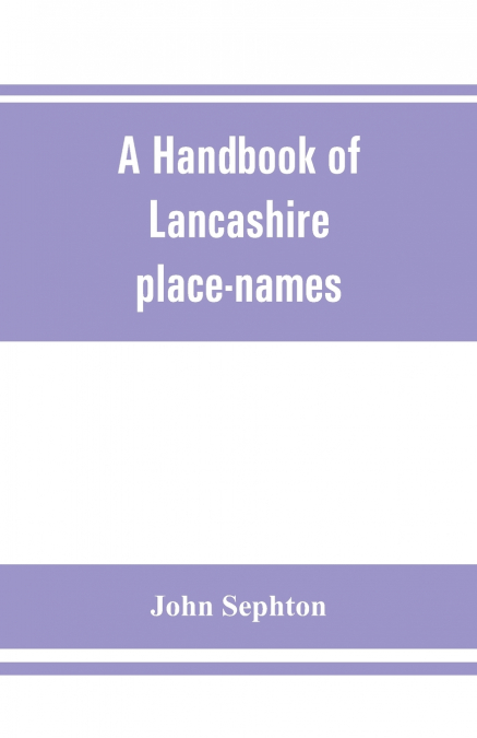 A handbook of Lancashire place-names