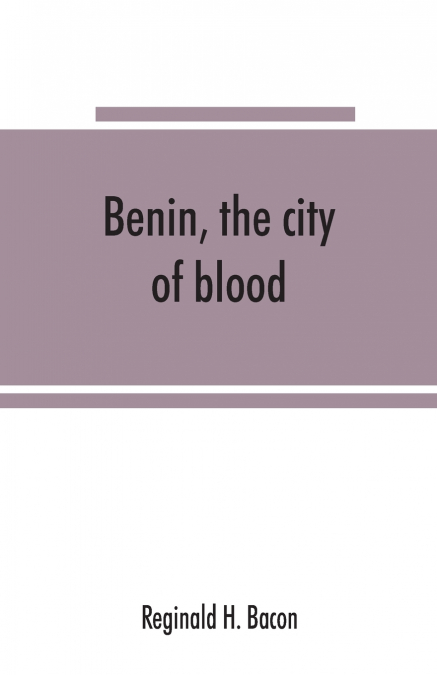 Benin, the city of blood