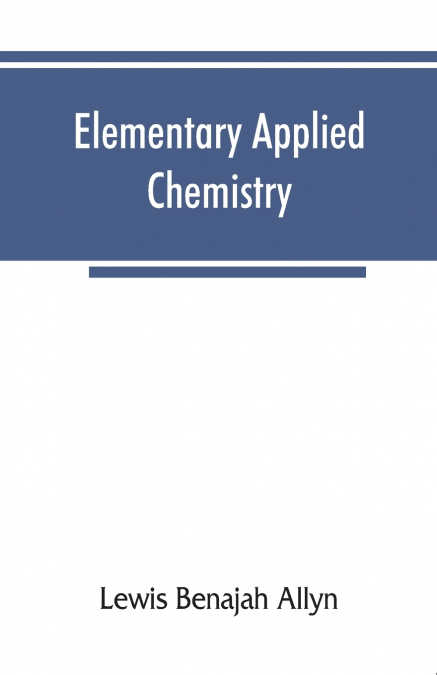 Elementary applied chemistry