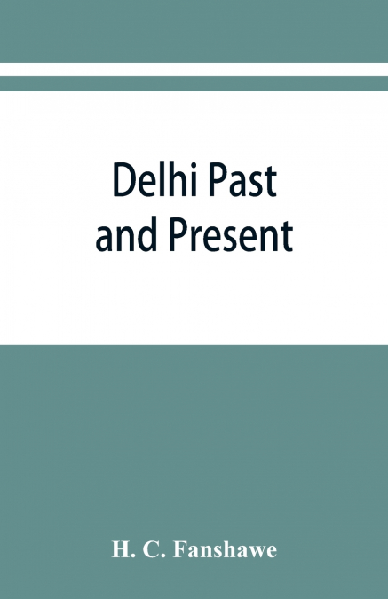 Delhi past and present