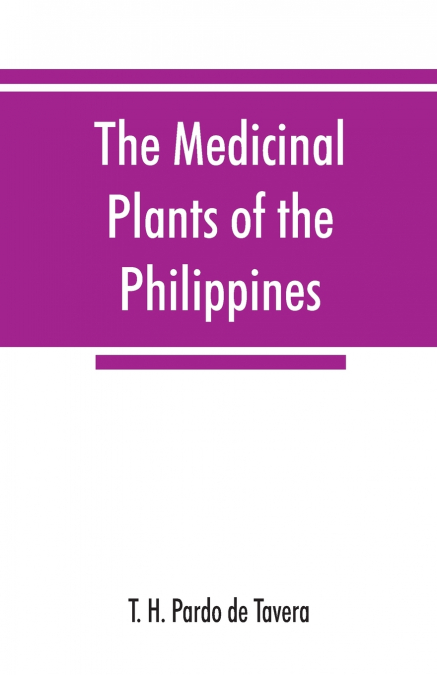 The medicinal plants of the Philippines