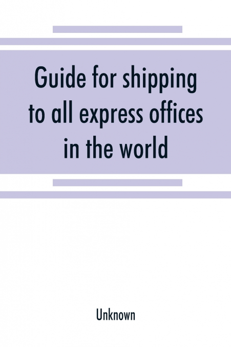 Guide for shipping to all express offices in the world