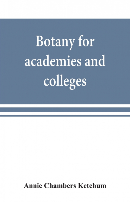 Botany for academies and colleges
