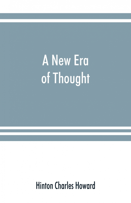 A new era of thought