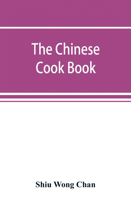 The Chinese cook book