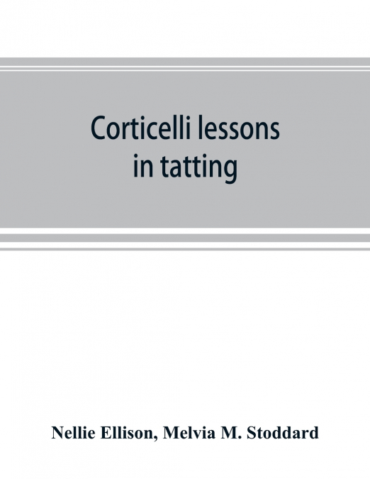 Corticelli lessons in tatting