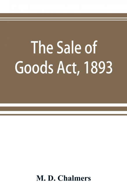 The Sale of Goods Act, 1893