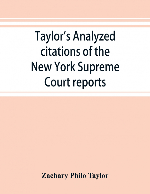 Taylor’s analyzed citations of the New York Supreme Court reports