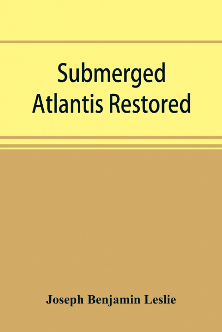 Submerged Atlantis restored, or, Rĭn-gä-sĕ nud sī-ī kĕl’zē (links and cycles)