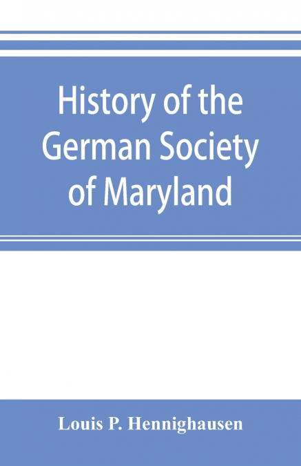 History of the German Society of Maryland