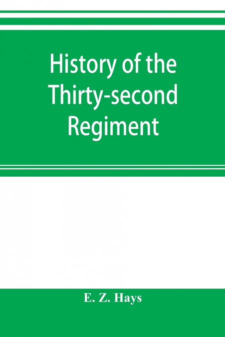 History of the Thirty-second Regiment