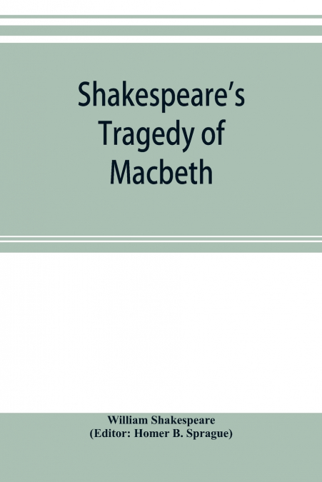 Shakespeare’s Tragedy of Macbeth